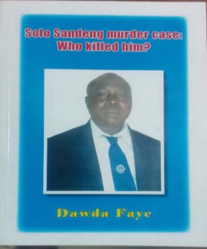 Journalist Dawda Faye publishes book entitled ‘Solo Sandeng murder case: Who killed him?’