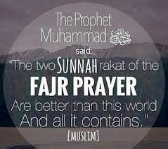 PRAYERS:  The Two rak’at of Fajr  