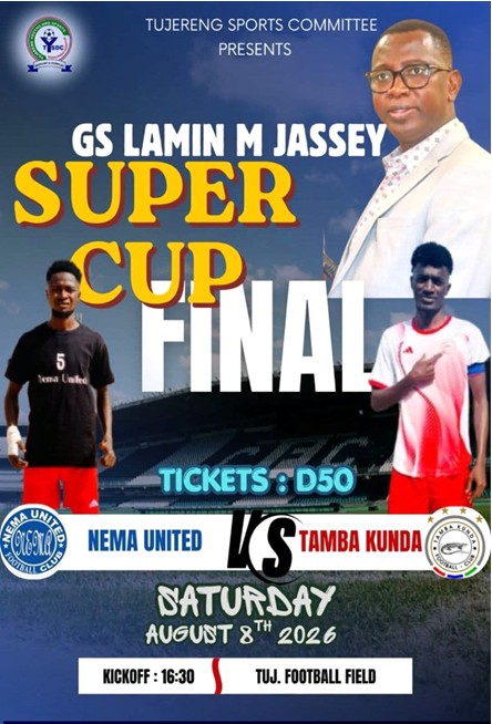 All eyes set on Lamin Jassey Tujereng Super Cup final