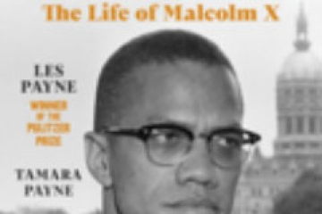  The dead are arising: the life of Malcolm X 