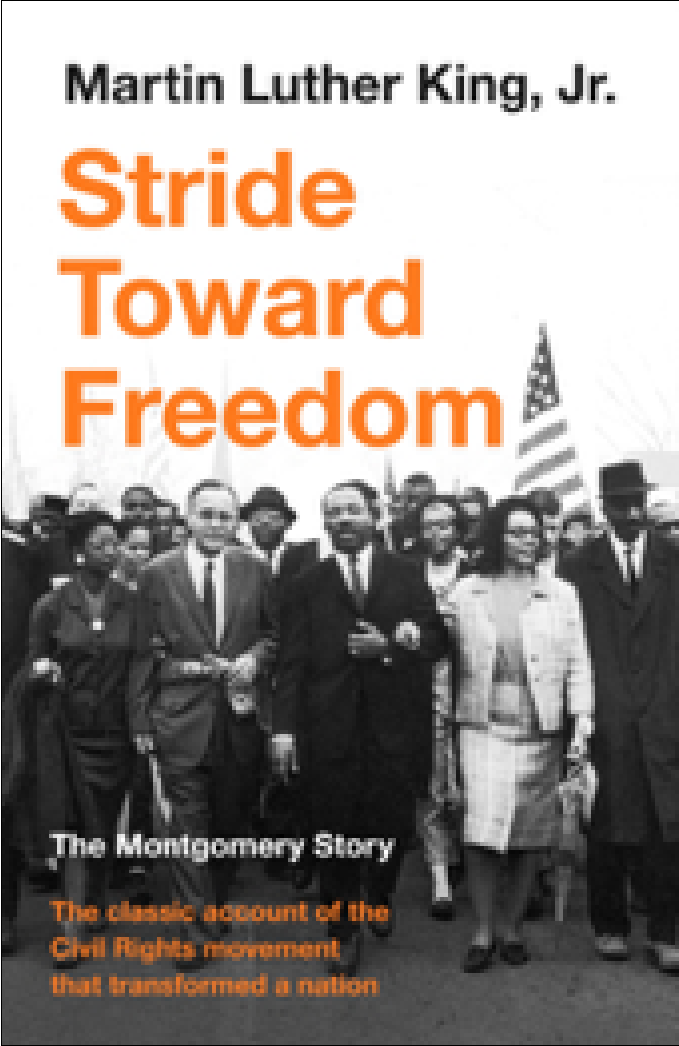 Stride toward freedom: the Montgomery story by Martin Luther King, Jr.