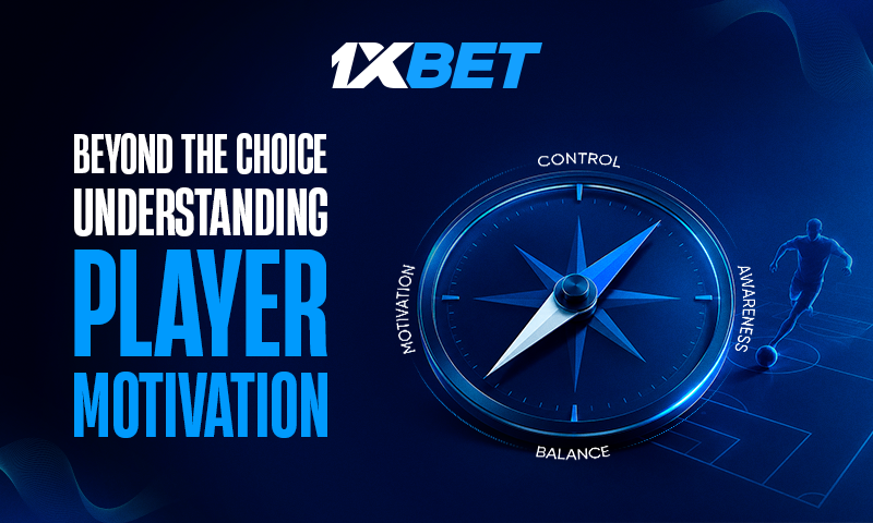 Beyond the Choice: How 1xBalance Redefines Player Motivation