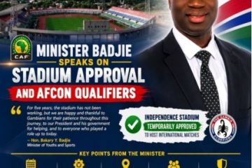 Sports Minister Badjie speaks on Independence Stadium approval
