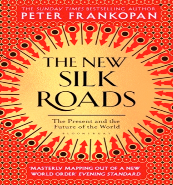 The New Silk Roads