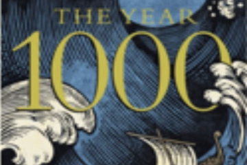The Year 1000: when explorers connected the world and globalization began 