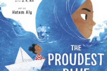The Proudest Blue by Ibtihaj Muhammed