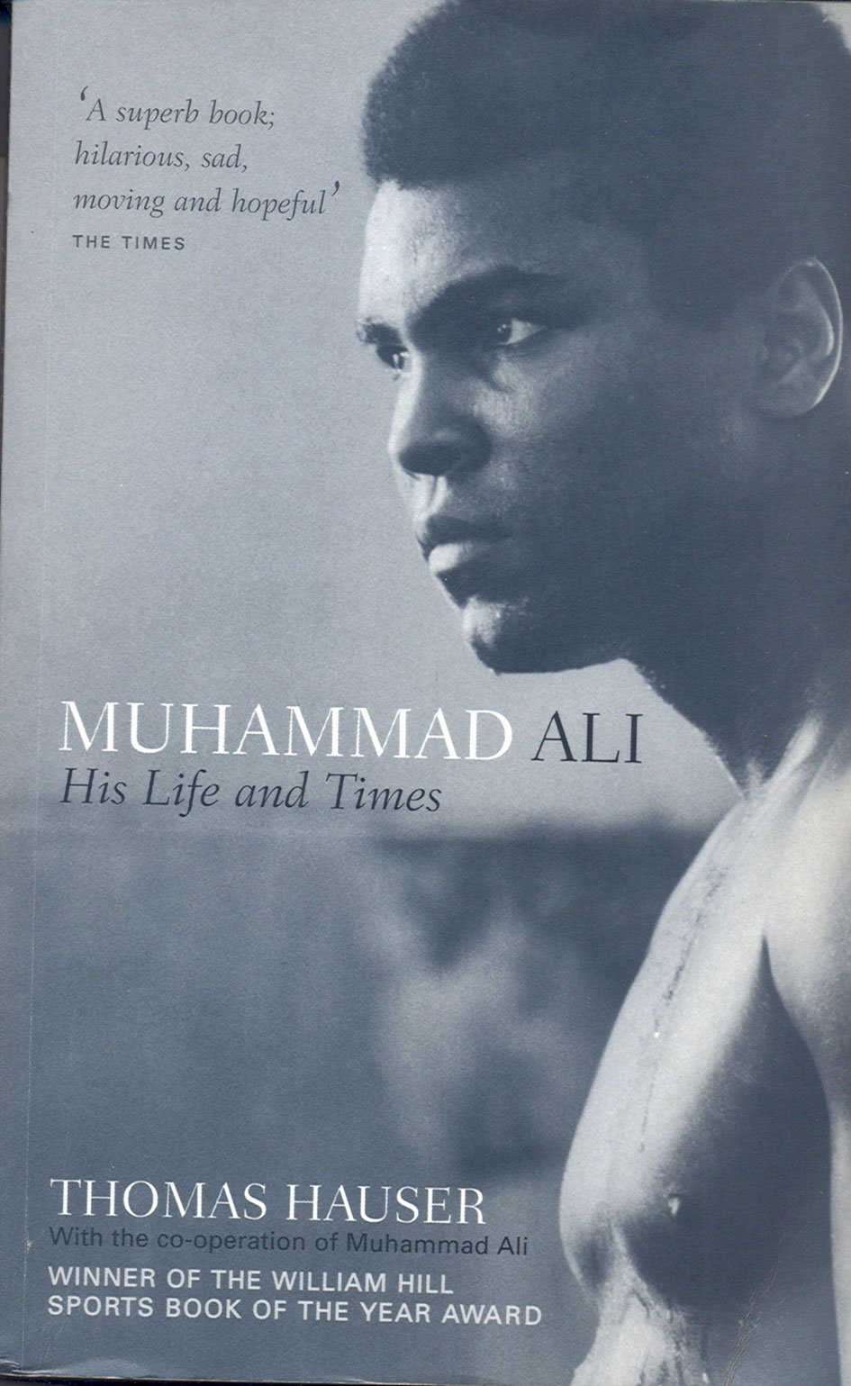 Title: Muhammad Ali: His Life and Times