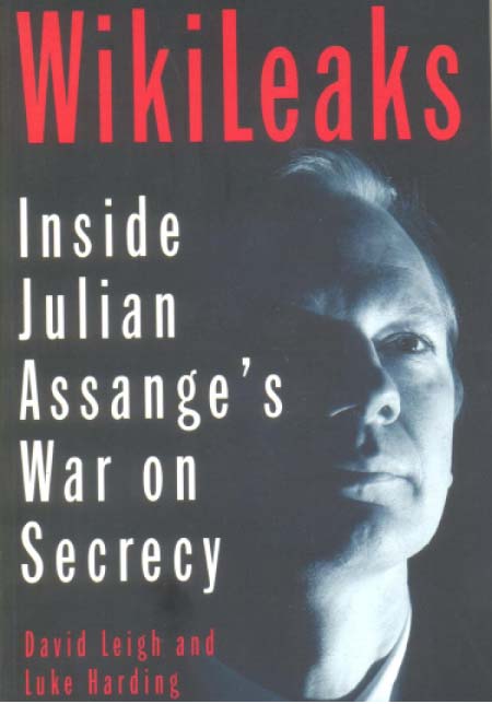Wikileaks: Inside Julian Assange’s War On Secrecy