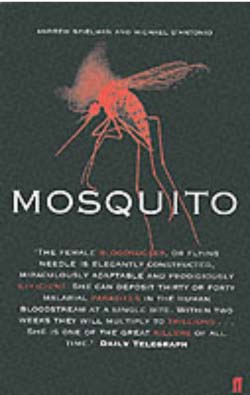 MOSQUITO:  A Natural History of Our  Most Persistent and Deadly Foe