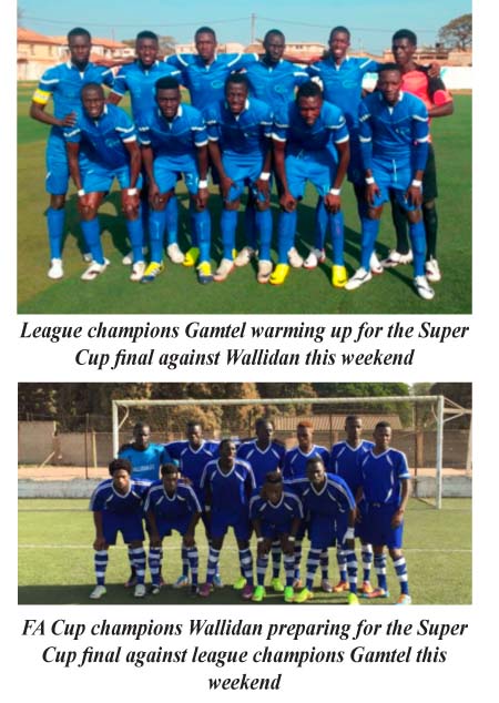 Gamtel, Wallidan gear up for weekend domestic league season traditional ...