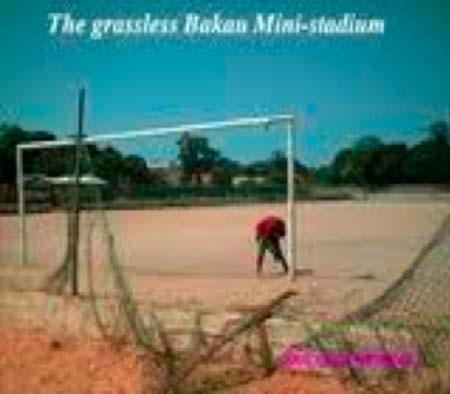 Work begins in earnest at Bakau Mini Stadium