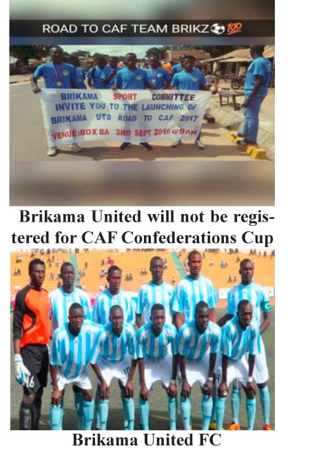 Brikama Utd won’t register for CAF Confederations Cup