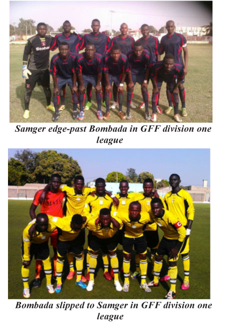 Samger, Bombada ambitious to survive in GFF domestic 1st division league