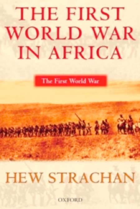 The First World War in Africa -Hew Strachan