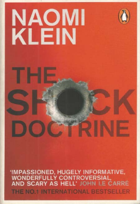 Book Review: The Shock Doctrine: The Rise of Disaster Capitalism