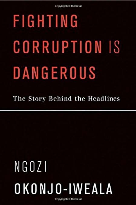 Book Review: Fighting corruption is dangerous by Ngozi Okonjo-Iweala