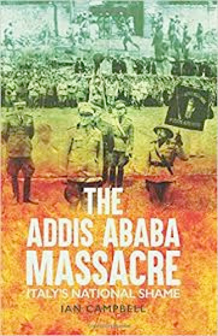 Book Review: The Addis Ababa Massacre: Italy’s national shame by Ian Campbell