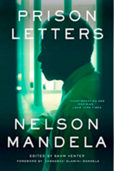 Book Review  Prison Letters:Nelson Mandela edited by Sahm Venter